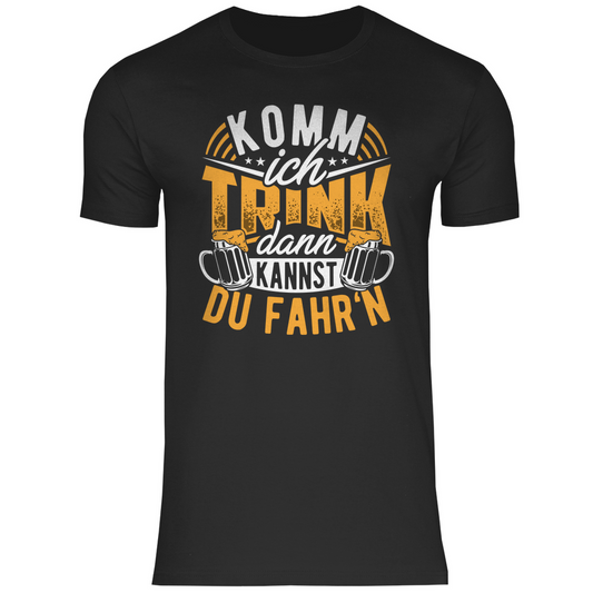 Herren T-Shirt Komm ich trink