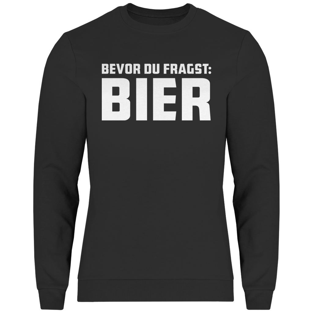 Herren Sweatshirt Bevor du fragst