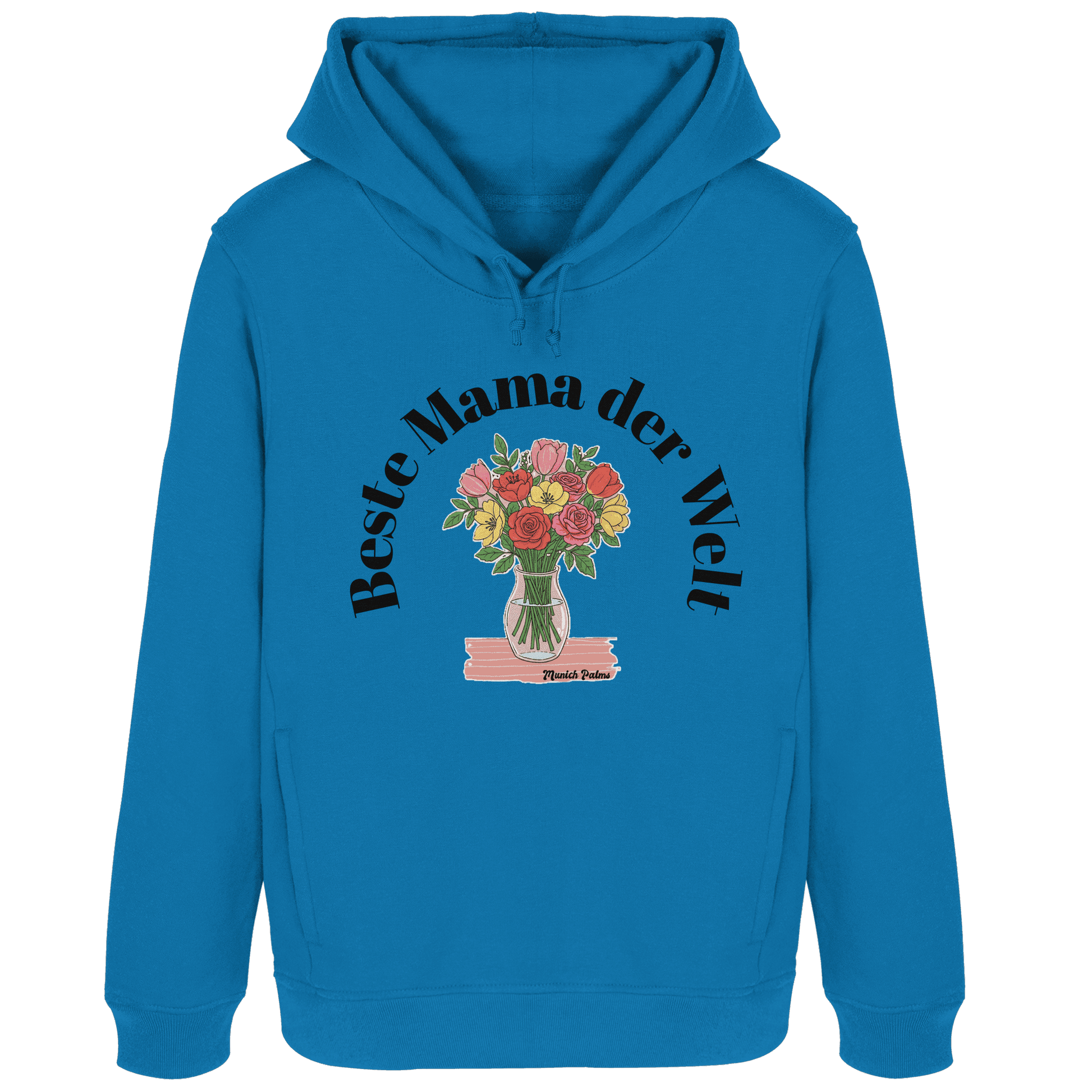 Beste Mama der Welt - Muttertag - Womens Organic Hoodie B&C - Online Kaufhaus München