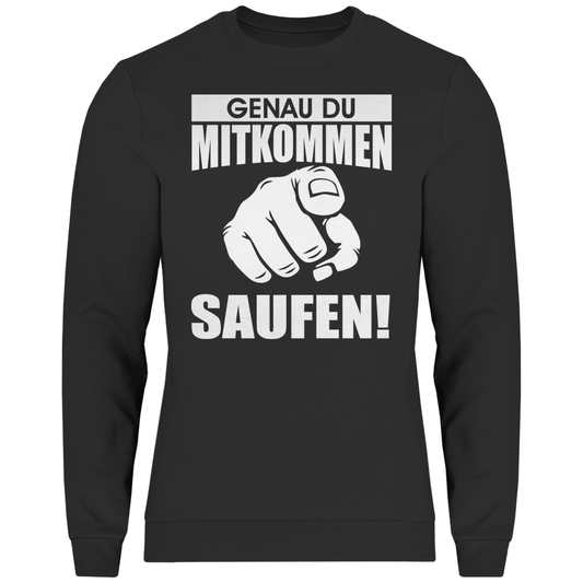 Herren Sweatshirt Genau du