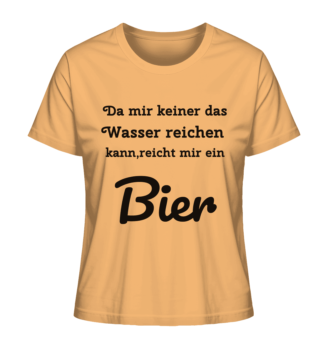 Da mir keiner das Wasser reichen kann, reicht mir ein Bier -Fun -Design Munich Palms - Ladies Organic Shirt - Online Kaufhaus München