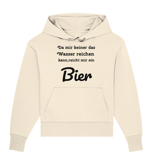 Da mir keiner das Wasser reichen kann, reicht mir ein Bier -Fun -Design Munich Palms - Organic Oversize Hoodie - Online Kaufhaus München
