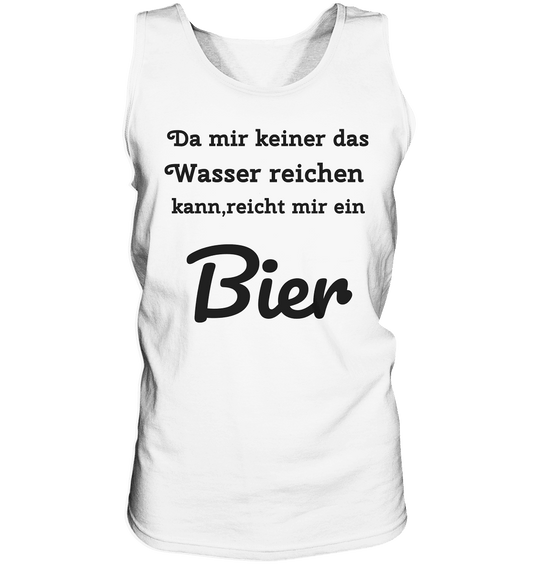 Da mir keiner das Wasser reichen kann, reicht mir ein Bier -Fun -Design Munich Palms - Tank-Top - Online Kaufhaus München