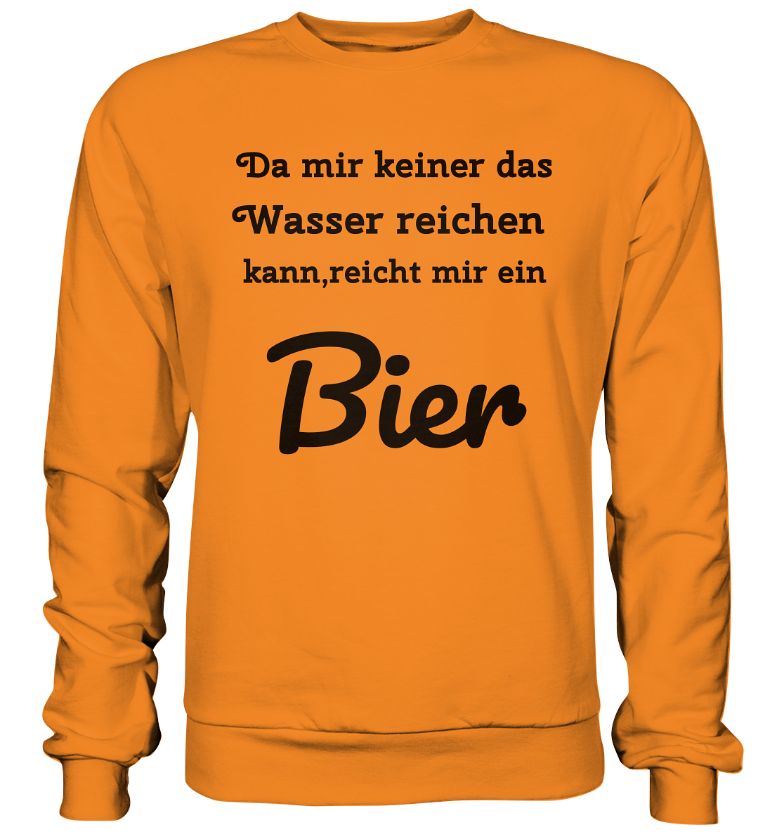 Da mir keiner das Wasser reichen kann, reicht mir ein Bier -Fun -Design Munich Palms - Basic Sweatshirt
