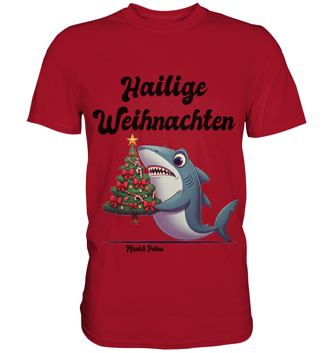 Hailige Weihnachten Haifisch mit Christbaum Design Munich Palms  - Classic Shirt