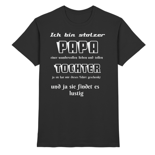 Schwarzes Unisex-Shirt mit Aufdruck "Ich bin stolzer Papa einer wundervollen Tochter" von Online Kaufhaus München, Frontansicht