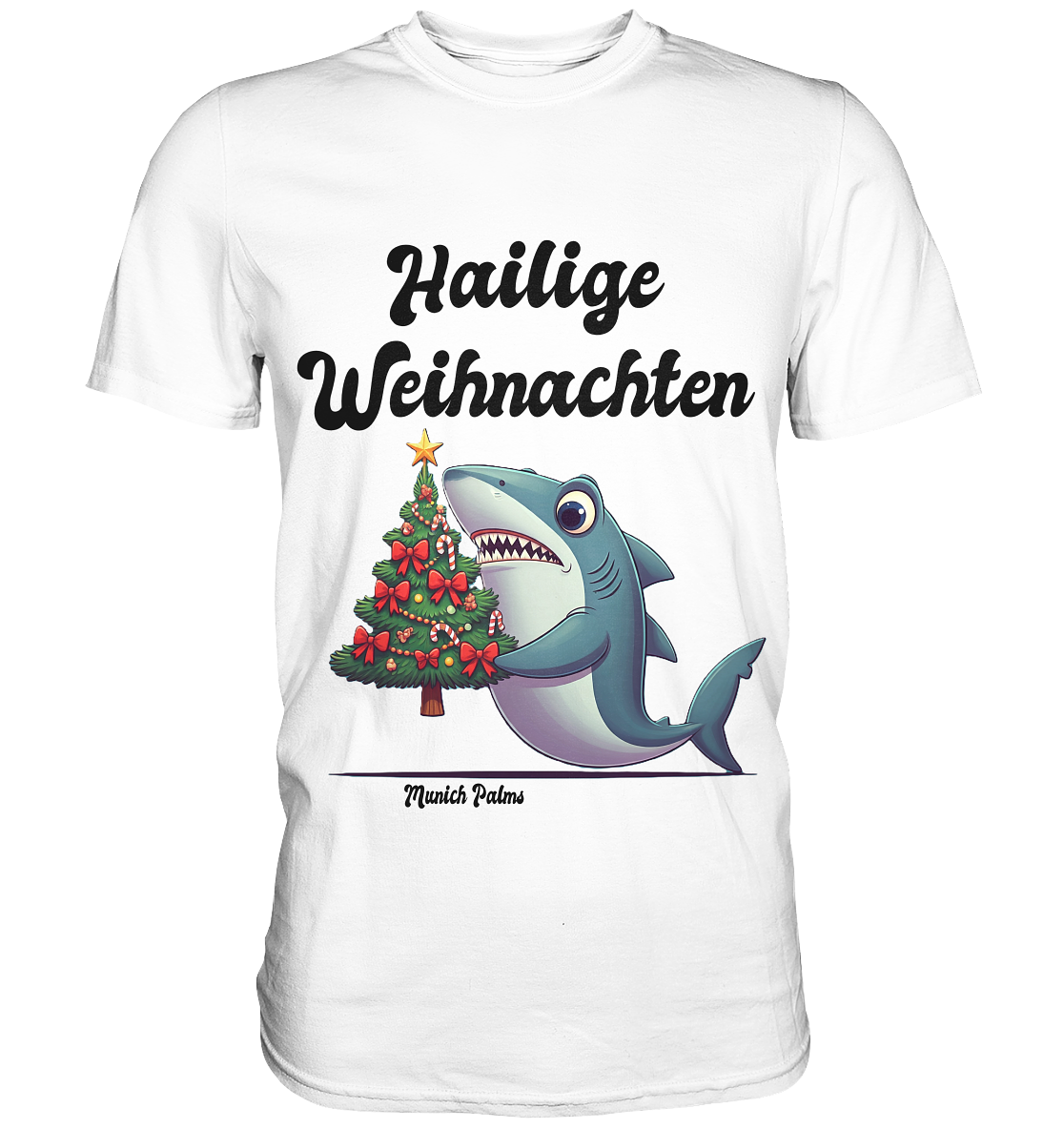 Hailige Weihnachten Haifisch mit Christbaum Design Munich Palms  - Classic Shirt