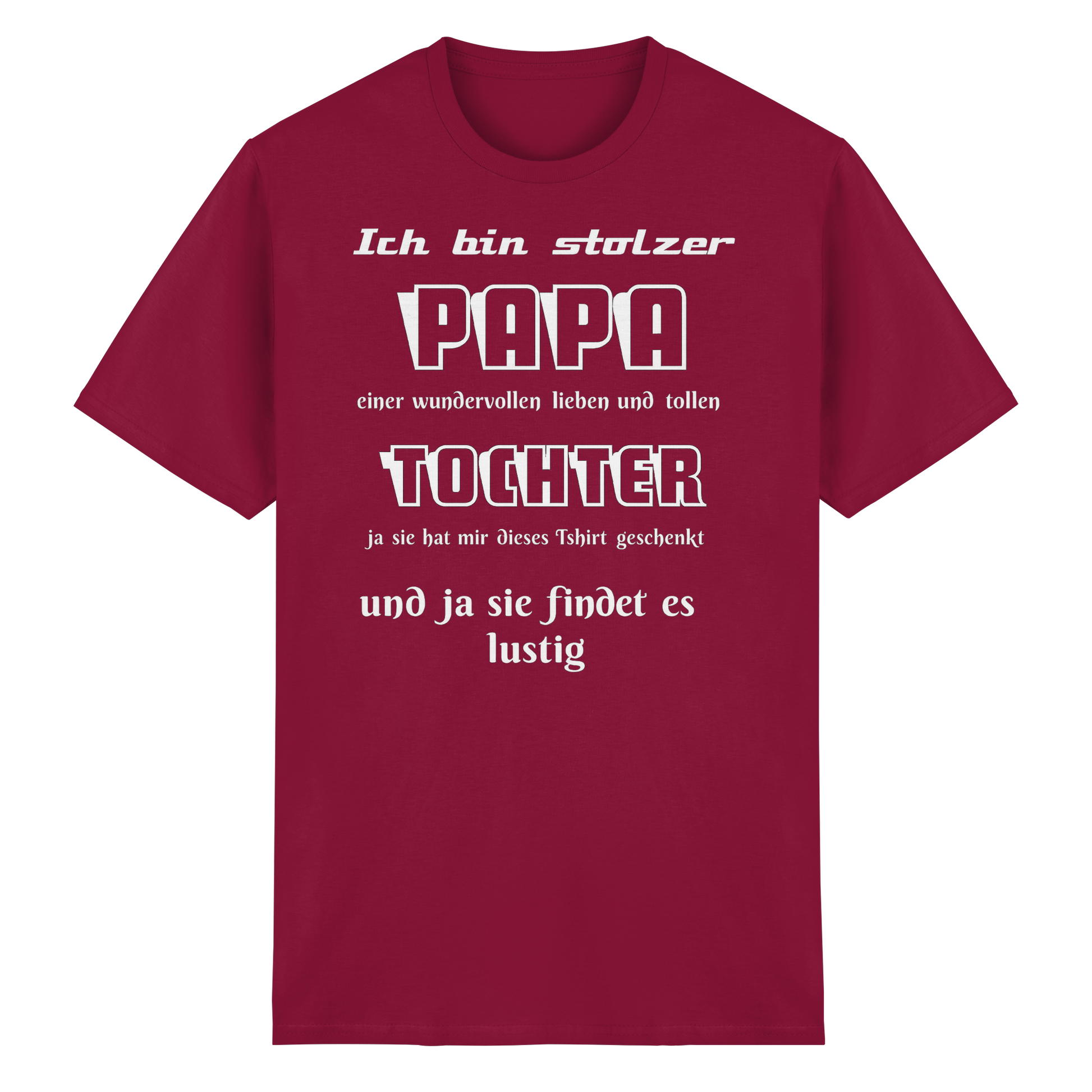 Unisex Heavy Cotton T-Shirt in Karmesinrot mit Aufdruck „Ich bin stolzer Papa einer wundervollen Tochter“.