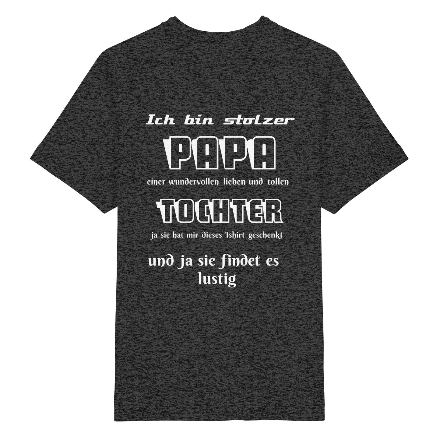 Unisex Heavy Oversized Bio-Shirt mit Aufdruck "Ich bin stolzer Papa einer wundervollen Tochter" in Dunkelgrau, bequem und nachhaltig.