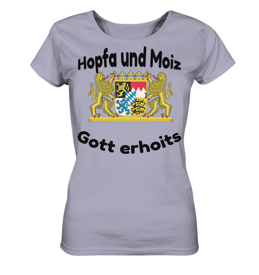 Hopfa und Moiz Gott erhoits  - Ladies Organic Shirt