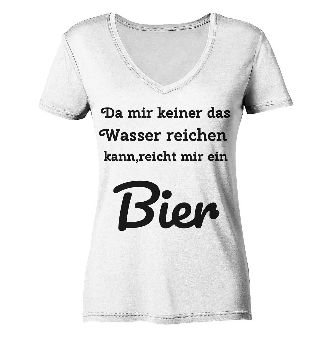 Da mir keiner das Wasser reichen kann, reicht mir ein Bier -Fun -Design Munich Palms - Ladies V-Neck Shirt