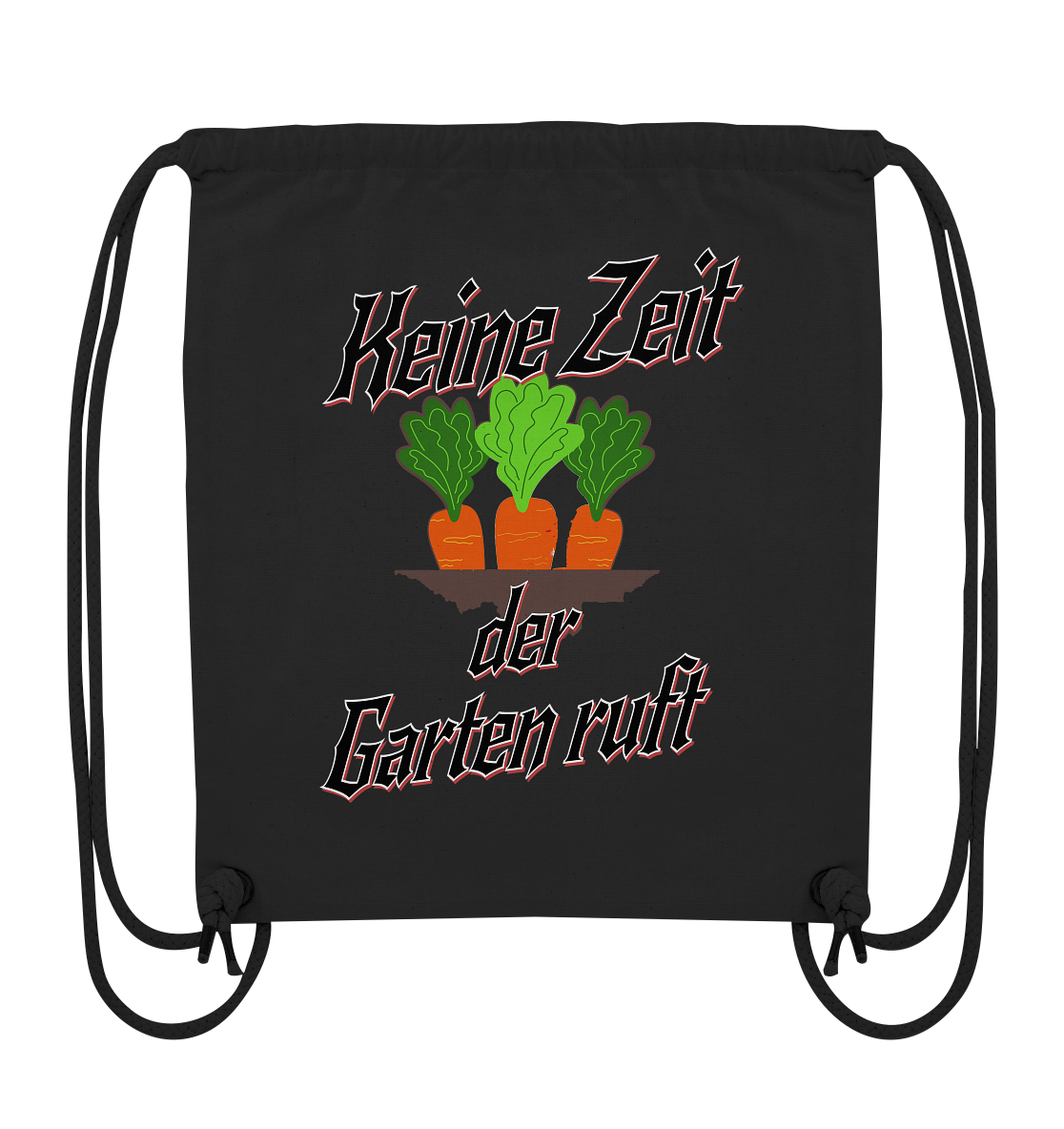 Keine Zeit der Garten ruft -Karotten  - Organic Gym-Bag