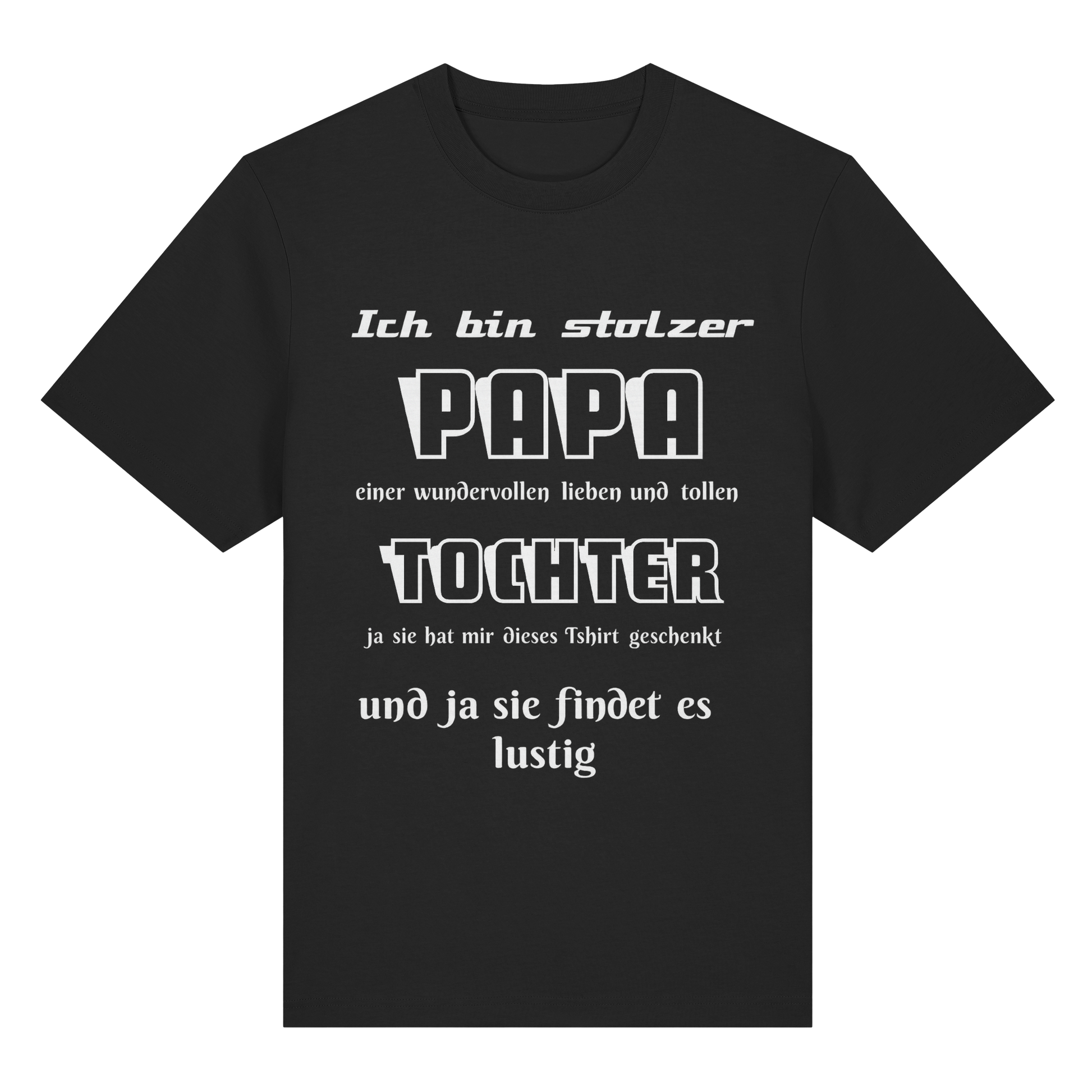 Schwarzes Unisex-Shirt "Ich bin stolzer Papa einer wundervollen Tochter" aus Bio-Baumwolle, vorderseitiges Design, bequem und nachhaltig.