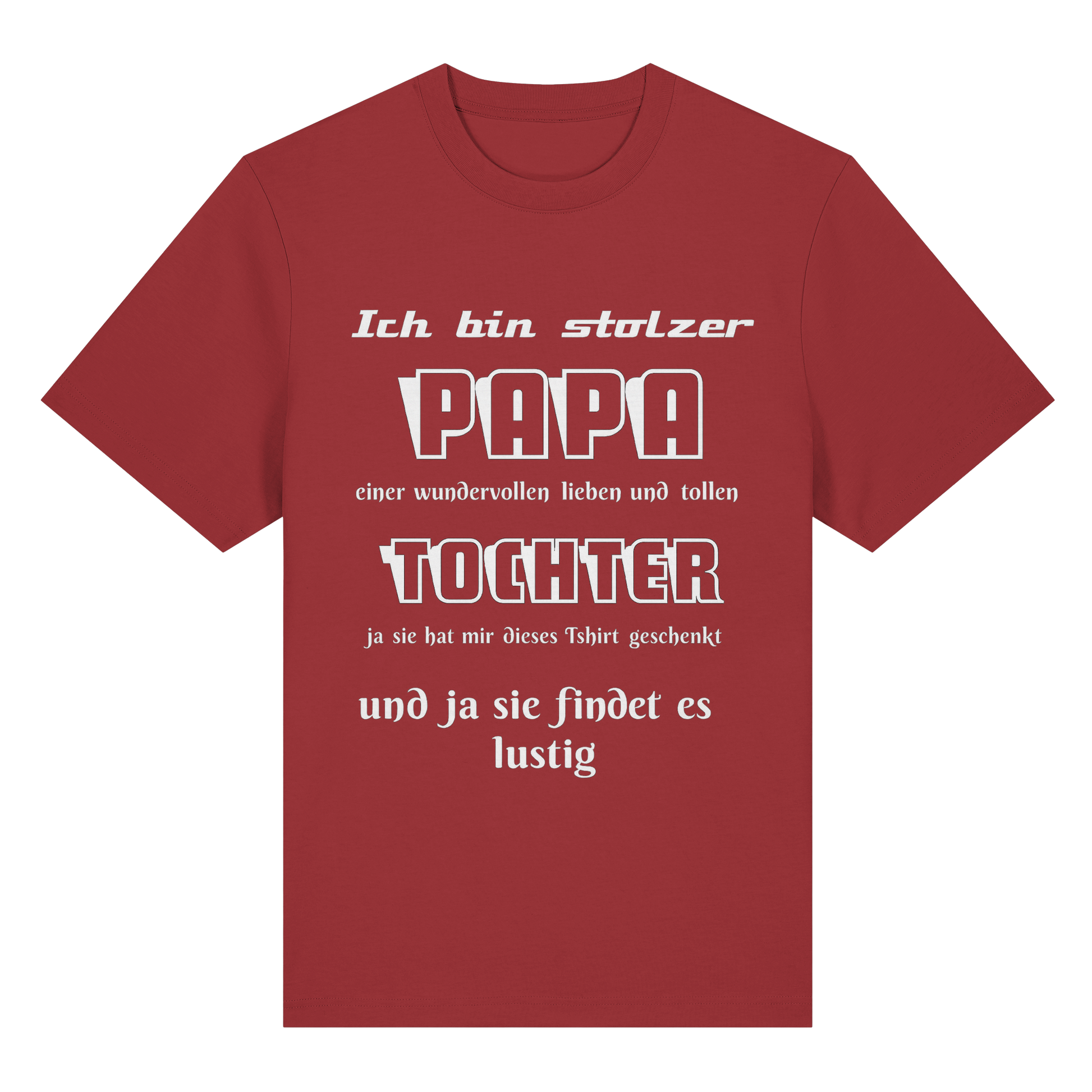 Unisex T-Shirt "Ich bin stolzer Papa einer wundervollen Tochter" aus Bio-Baumwolle in Rot, Frontansicht, bequemes Shirt.