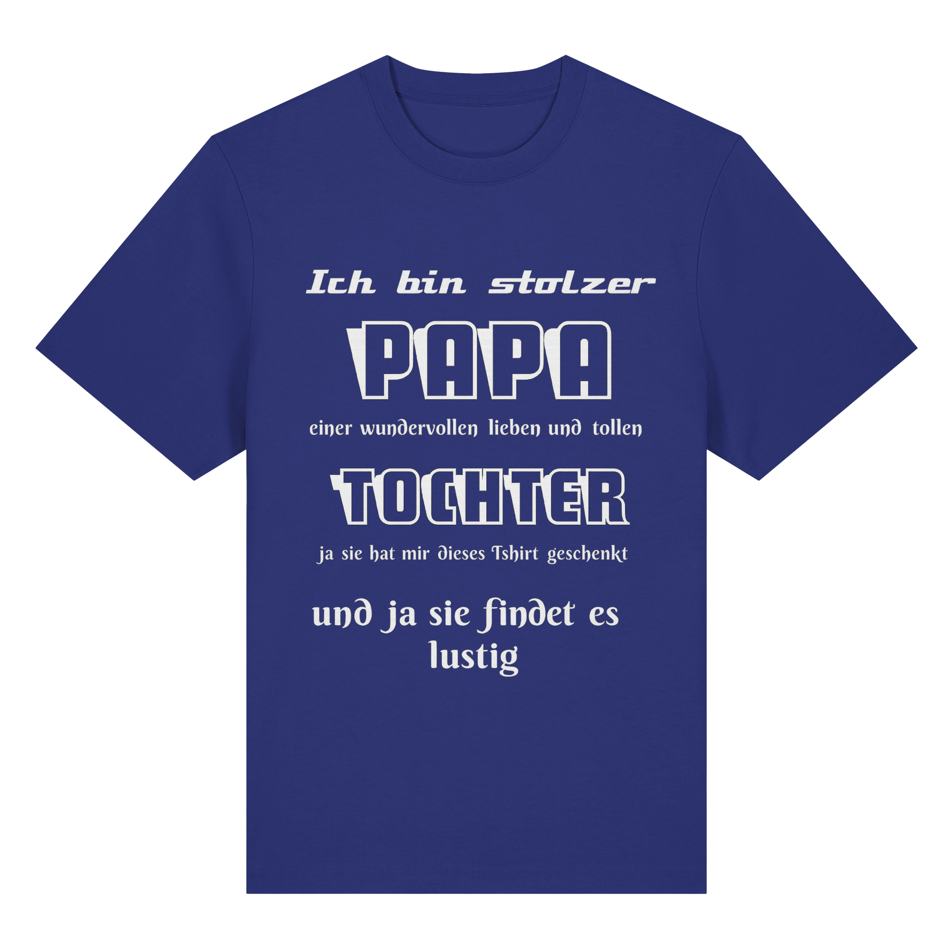 Unisex-Shirt "Ich bin stolzer Papa einer wundervollen Tochter", Bio-Baumwolle, blauer Arbeitslook, für Männer und Frauen.