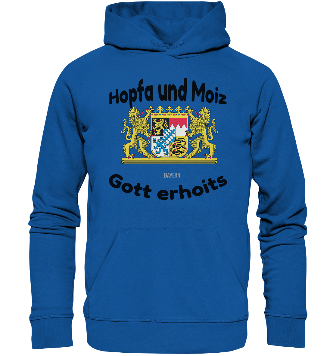 Hopfa und Moiz Gott erhoits  - Organic Hoodie