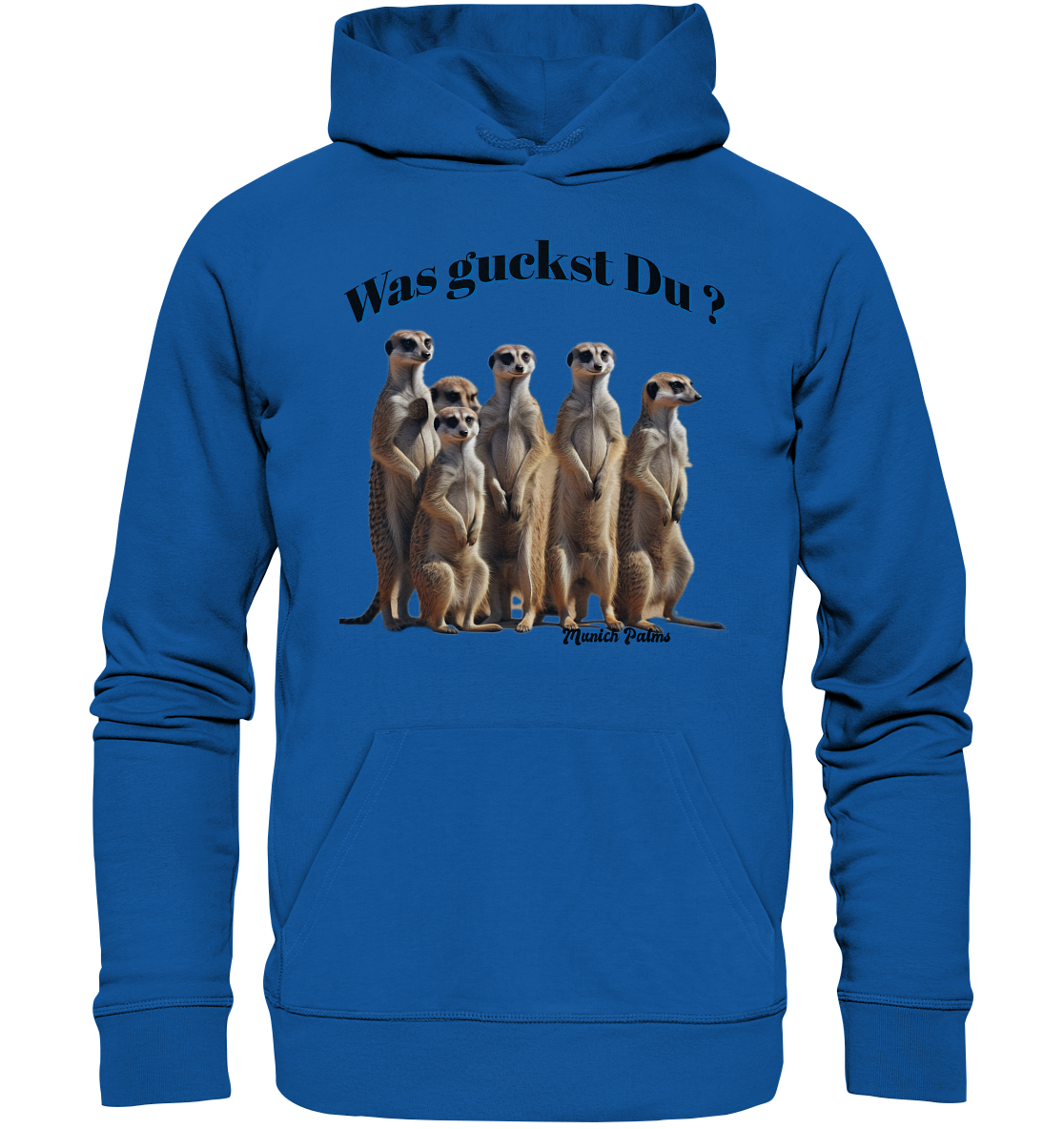 Was guckst Du ? Rudel Erdmännchen Design by Munich Palms  - Organic Hoodie