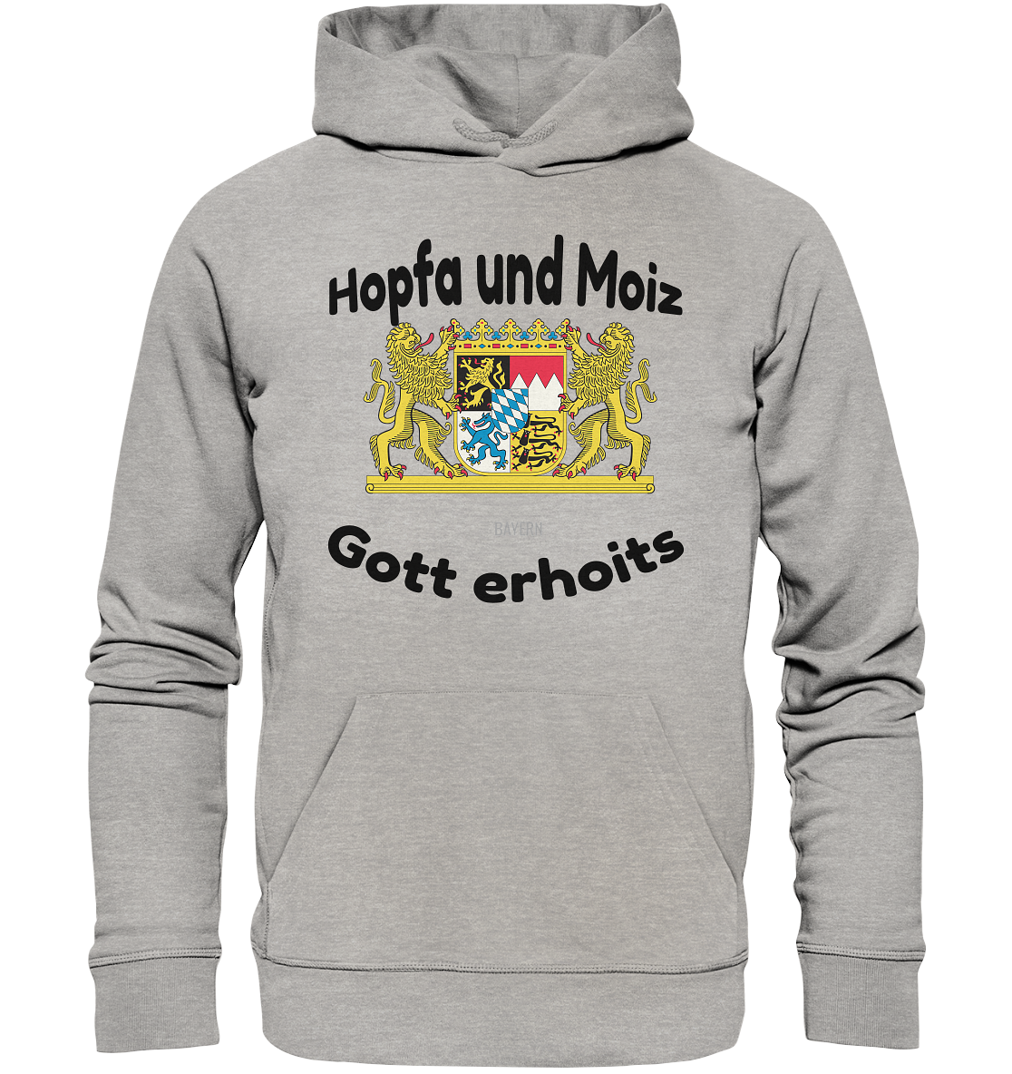 Hopfa und Moiz Gott erhoits  - Organic Hoodie