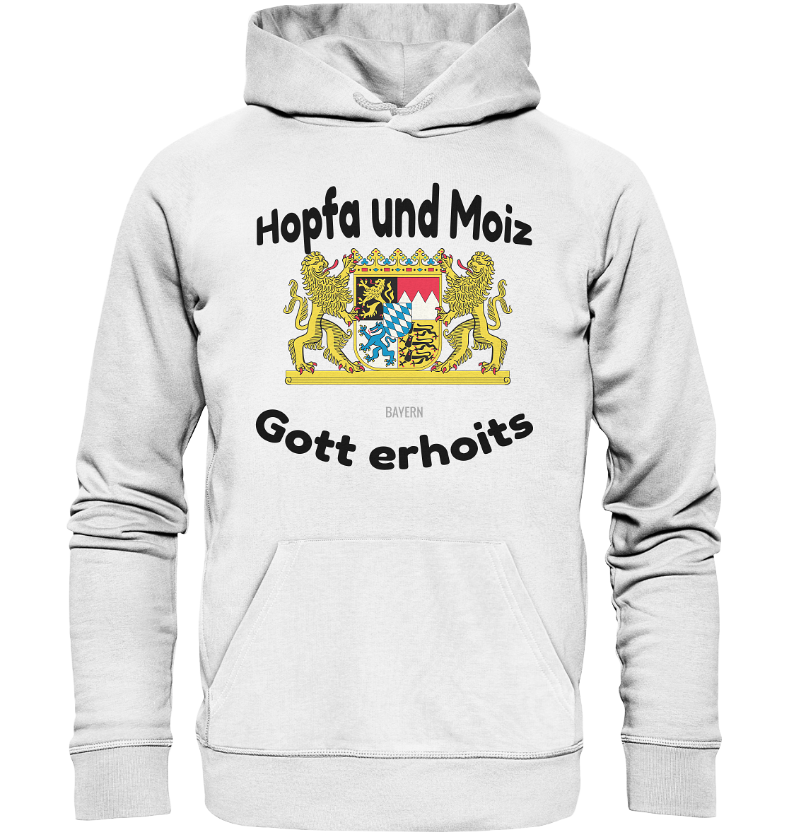 Hopfa und Moiz Gott erhoits  - Organic Hoodie