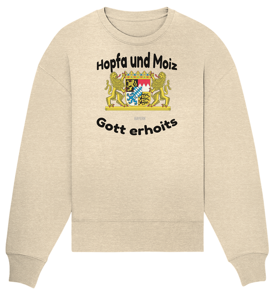 Hopfa und Moiz Gott erhoits  - Organic Oversize Sweatshirt