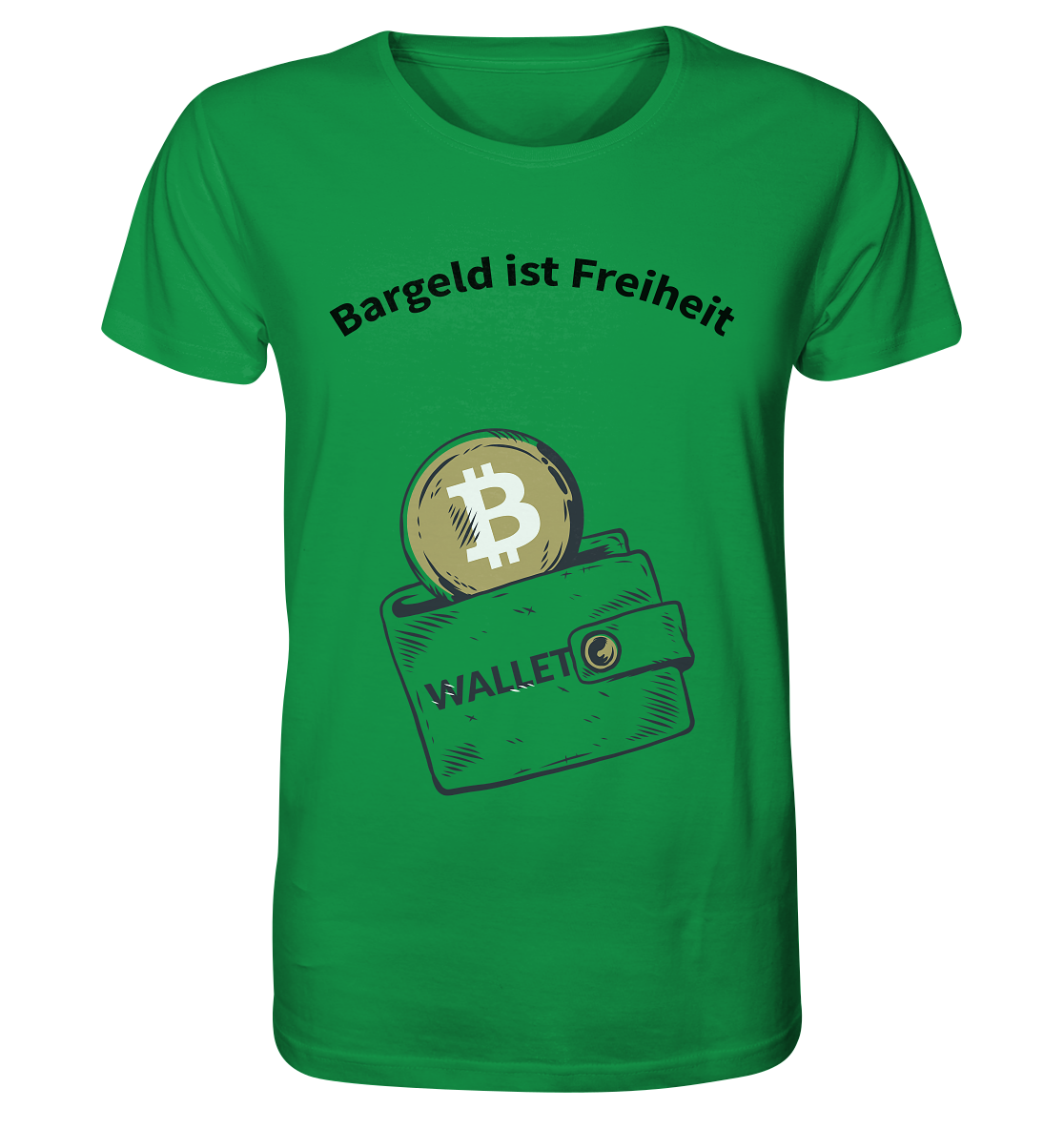 Bargeld ist Freiheit - Organic Shirt