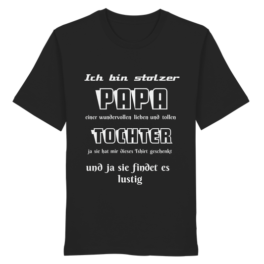 Schwarzes Unisex-Shirt mit Aufdruck "Ich bin stolzer Papa einer wundervollen Tochter", Bio-Baumwolle, sichtbar im Vordergrund.