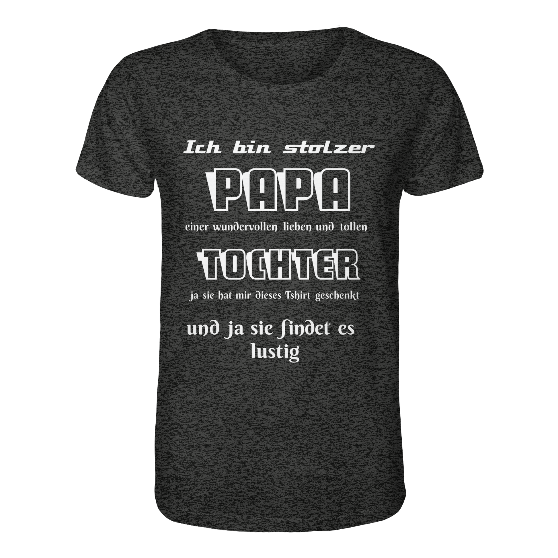 Unisex-Organic-Shirt in Dunkelgrau mit Aufdruck „Ich bin stolzer Papa einer wundervollen Tochter“, bequemes Baumwollshirt für Väter