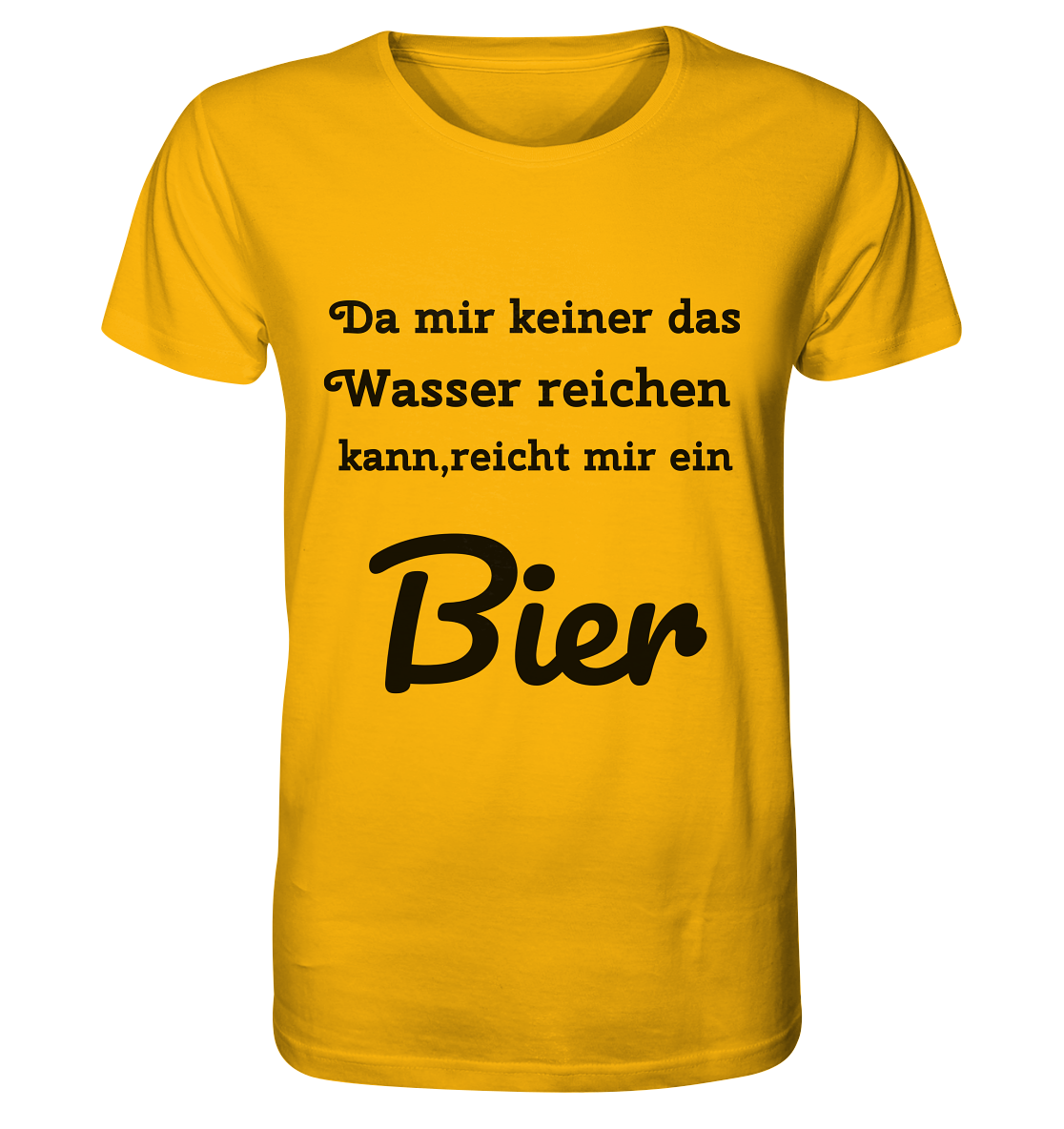 Da mir keiner das Wasser reichen kann, reicht mir ein Bier -Fun -Design Munich Palms - Organic Shirt