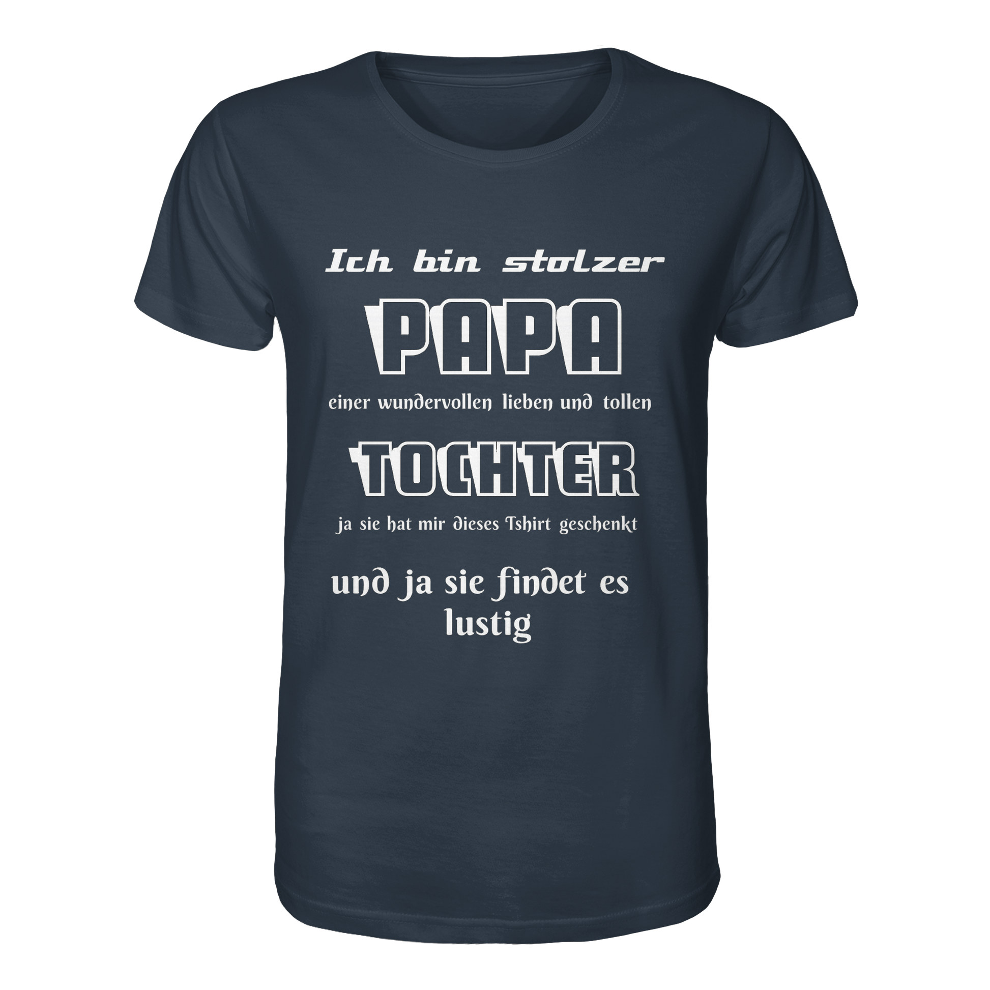 Unisex Bio-Shirt in Grau mit Aufdruck "Ich bin stolzer Papa einer wundervollen Tochter" von Online Kaufhaus München, vorderes Design sichtbar