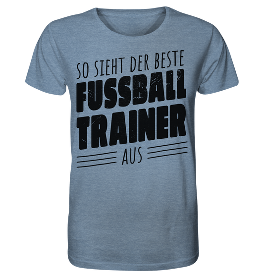 So sieht der Beste Fussball Trainer aus  - Organic Shirt (meliert)