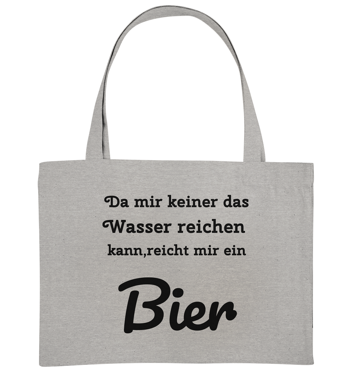 Da mir keiner das Wasser reichen kann, reicht mir ein Bier -Fun -Design Munich Palms - Organic Shopping-Bag
