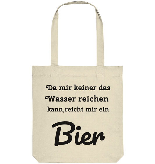Da mir keiner das Wasser reichen kann, reicht mir ein Bier -Fun -Design Munich Palms - Organic Tote-Bag