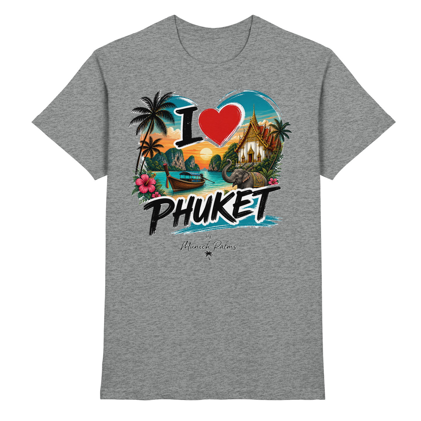 Unisex-Shirt "I love Phuket" in Sports Grey Meliert, Premium Qualität, vorne sichtbar, von Online Kaufhaus München