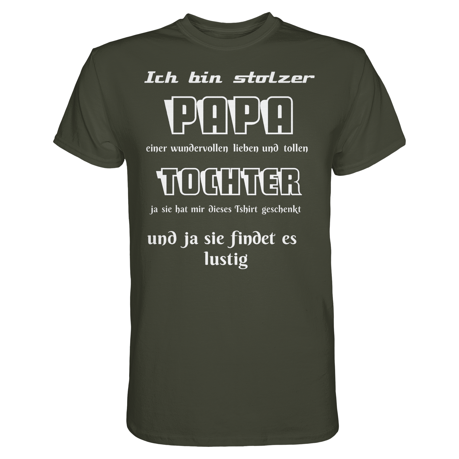 Unisex-Shirt "Ich bin stolzer Papa einer wundervollen Tochter" in Khaki, hochwertiges Premium Shirt, frontansicht
