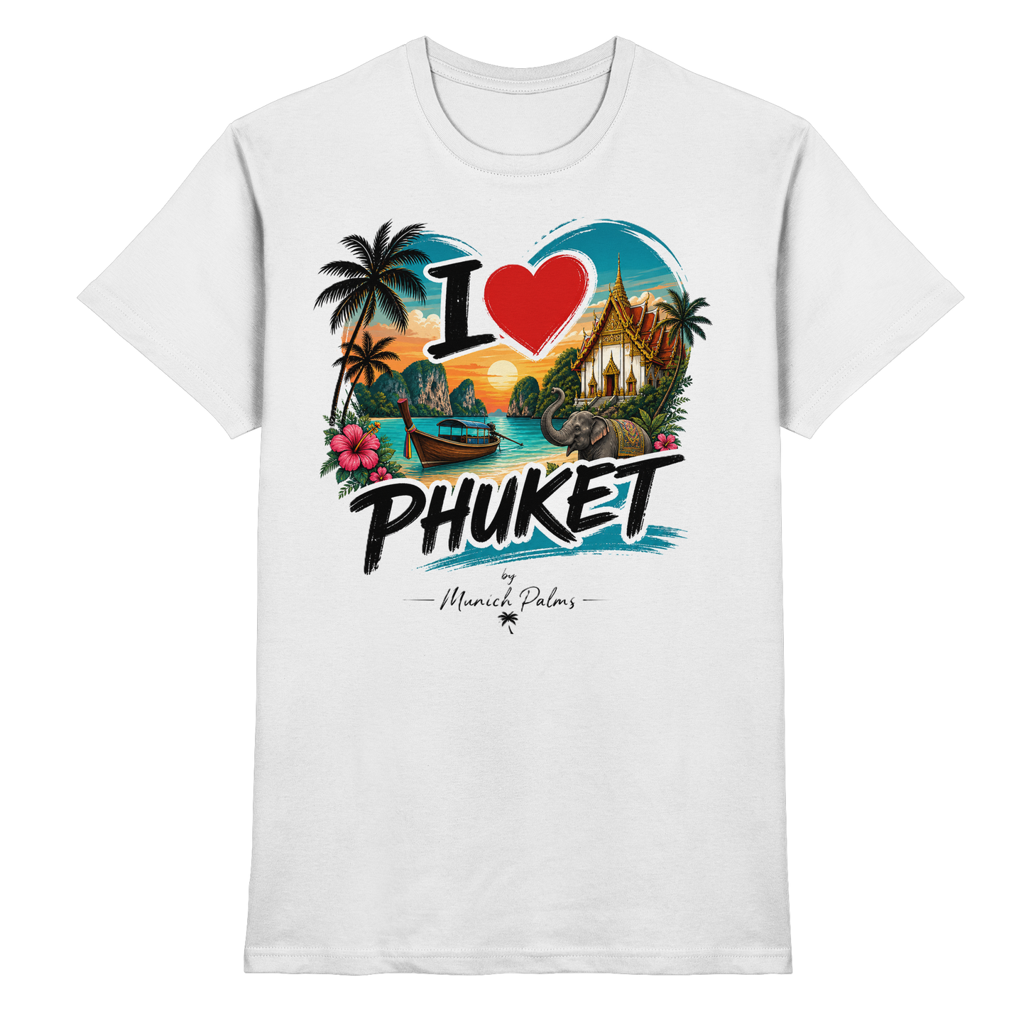 Weißes Unisex-Shirt mit "I love Phuket" Druck, Premium-Qualität, Frontansicht, von Online Kaufhaus München.