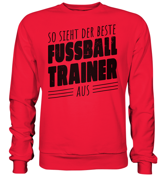So sieht der Beste Fussball Trainer aus  - Premium Sweatshirt
