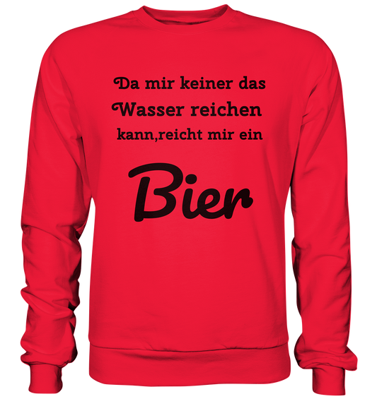 Da mir keiner das Wasser reichen kann, reicht mir ein Bier -Fun -Design Munich Palms - Premium Sweatshirt