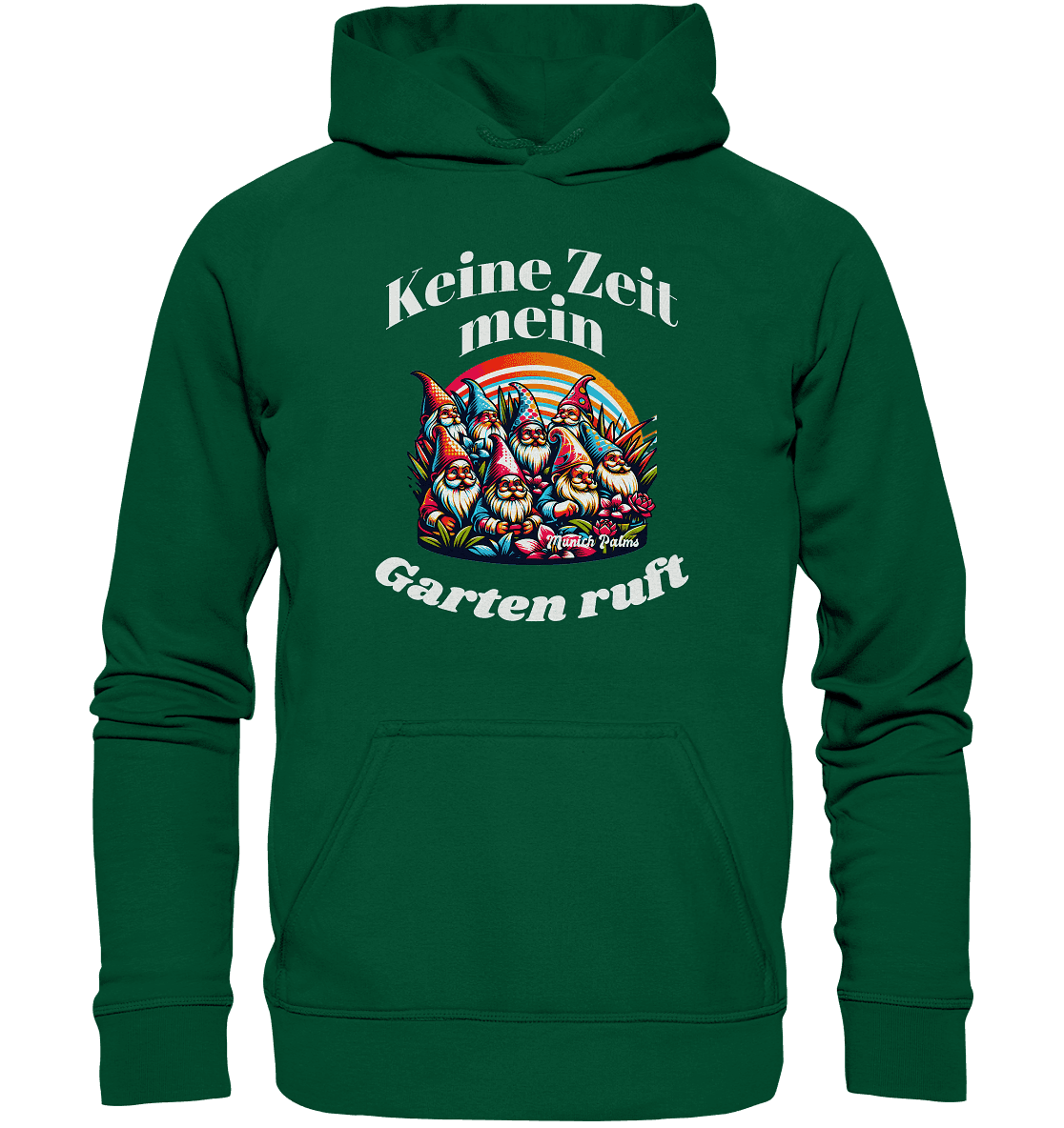 Gartenzwerge - Keine Zeit mein Garten ruft Design Munich Palms - Basic Unisex Hoodie - Online Kaufhaus München