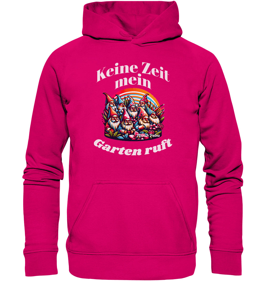 Gartenzwerge - Keine Zeit mein Garten ruft Design Munich Palms - Basic Unisex Hoodie - Online Kaufhaus München