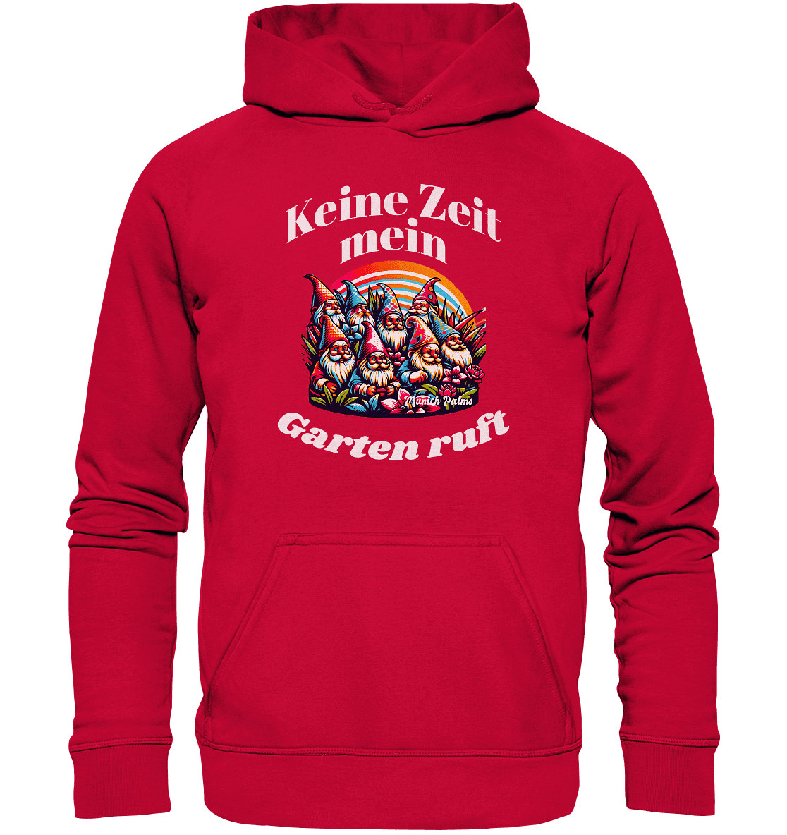 Gartenzwerge - Keine Zeit mein Garten ruft Design Munich Palms - Basic Unisex Hoodie - Online Kaufhaus München