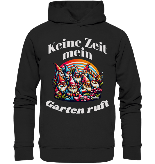Gartenzwerge - Keine Zeit mein Garten ruft Design Munich Palms - Organic Fashion Hoodie - Online Kaufhaus München