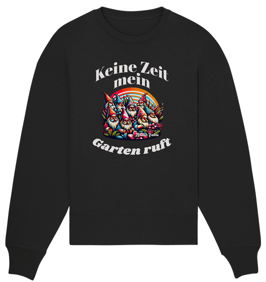 Gartenzwerge - Keine Zeit mein Garten ruft Design Munich Palms - Organic Oversize Sweatshirt - Online Kaufhaus München