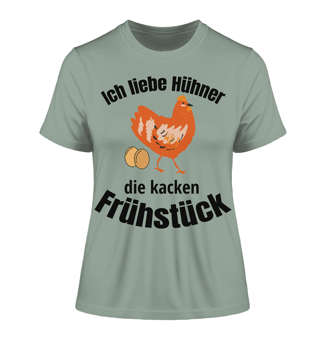 Ich liebe Hühner die kacken Frühstück - Fitted Ladies Organic Shirt - Online Kaufhaus München