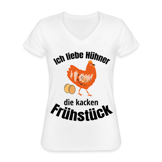 Ich liebe Hühner die kacken Frühstück - Klassisches Frauen-T-Shirt mit V-Ausschnitt - Online Kaufhaus München