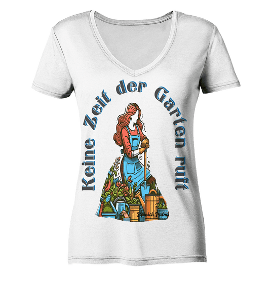 Keine Zeit der Garten ruft -Design by Munich Palms - Ladies V-Neck Shirt - Online Kaufhaus München