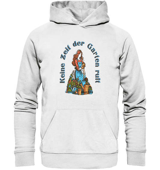 Keine Zeit der Garten ruft -Design by Munich Palms - Organic Basic Hoodie - Online Kaufhaus München