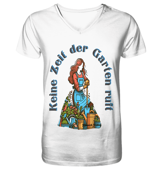 Keine Zeit der Garten ruft -Design by Munich Palms - V-Neck Shirt - Online Kaufhaus München