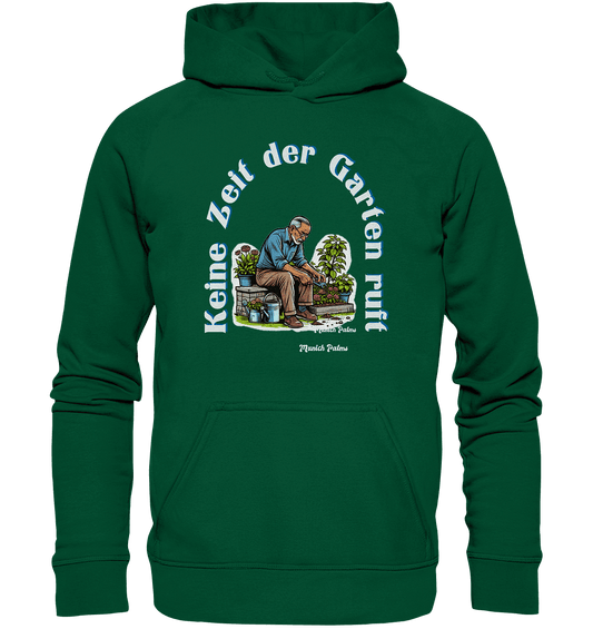 Keine Zeit der Garten ruft -Gärtner-Design by Munich Palms - Basic Unisex Hoodie - Online Kaufhaus München