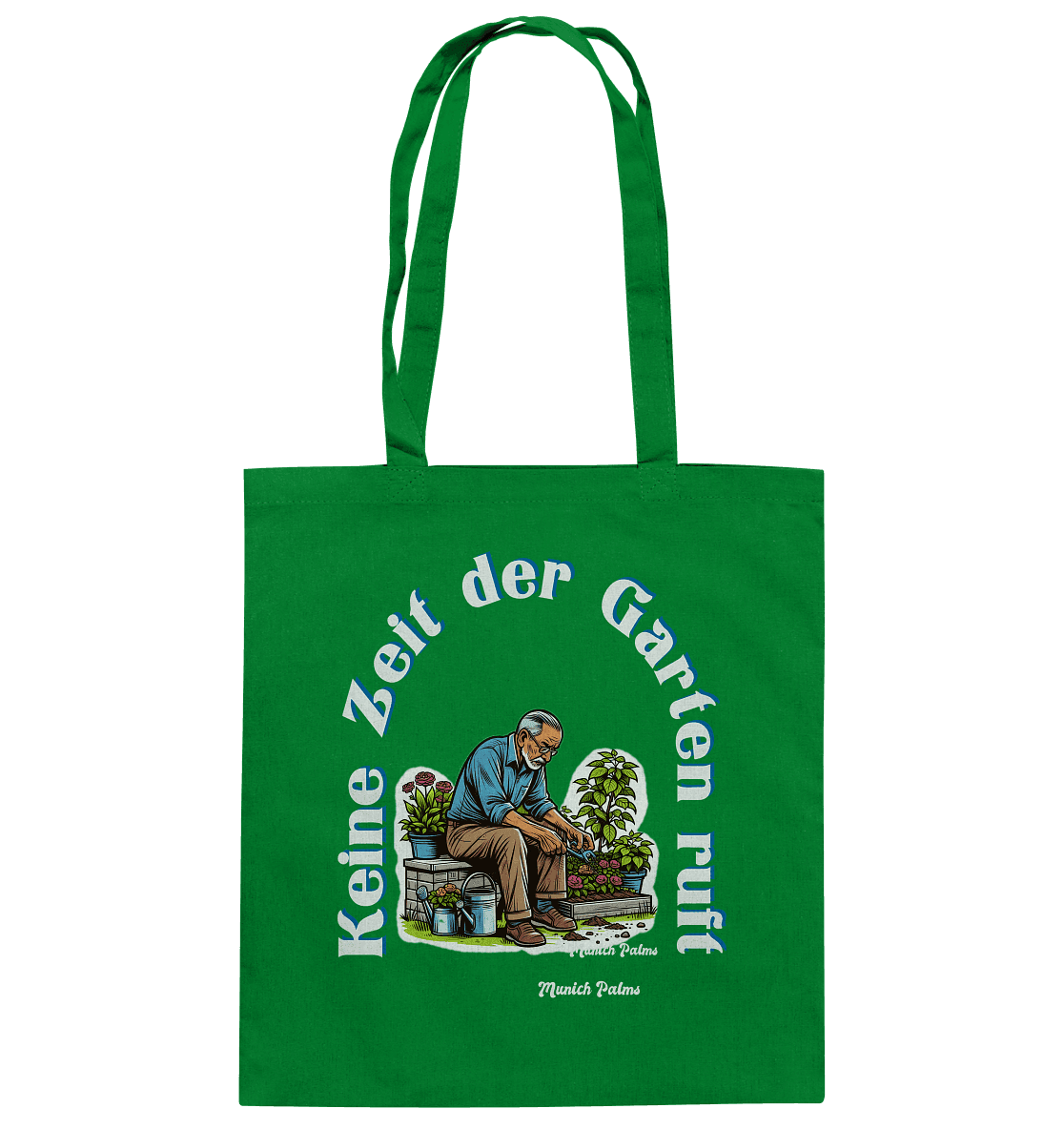 Keine Zeit der Garten ruft -Gärtner-Design by Munich Palms - Baumwolltasche - Online Kaufhaus München