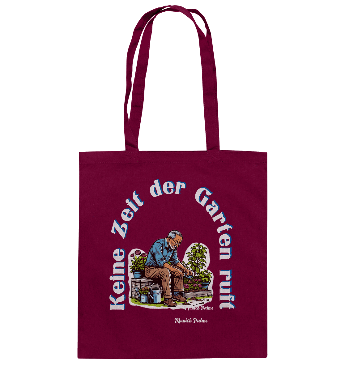 Keine Zeit der Garten ruft -Gärtner-Design by Munich Palms - Baumwolltasche - Online Kaufhaus München